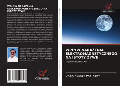 WP¿YW NARA¿ENIA ELEKTROMAGNETYCZNEGO NA ISTOTY ¿YWE - PATTAZHY, DR.SAINUDEEN