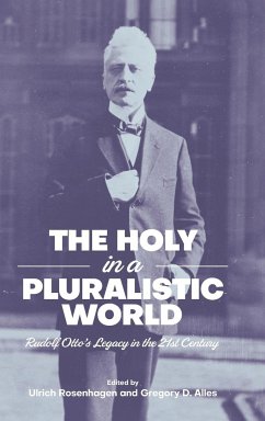 The Holy in a Pluralistic World - Rosenhagen, Ulrich; Alles, Gregory D.