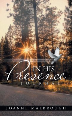 In His Presence - Malbrough, Joanne