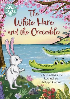 Reading Champion: The White Hare and the Crocodile - Graves, Sue