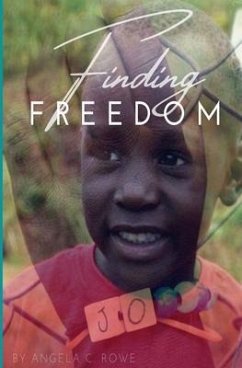 Finding Freedom - Rowe, Angela C.