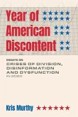 Year of American Discontent: Essays on Crises of Division, Disinformation and Dysfunction in 2020