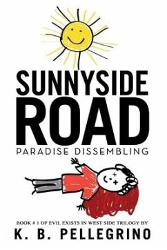 Sunnyside Road: Paradise Dissembling - Pellegrino, K. B.