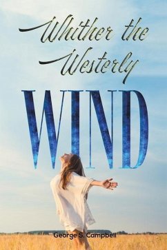 Whither the Westerly Wind - Campbell, George S.