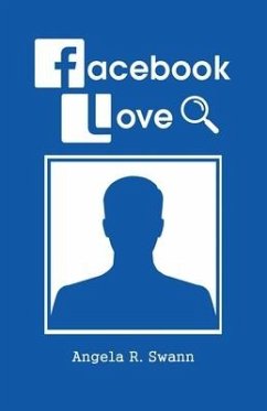 Facebook Love - Swann, Angela R.
