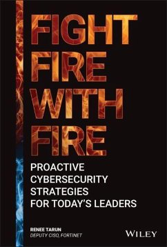 Fight Fire with Fire - Tarun, Renee (Fortinet)