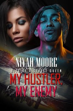 My Hustler, My Enemy - Moore, Niyah