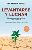 Levantarse Y Luchar (Edición Revisada Y Ampliada) / Get Up and Fight (Revised an D Extended Edition)