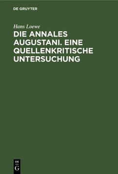 Die Annales Augustani. Eine quellenkritische Untersuchung (eBook, PDF) - Loewe, Hans