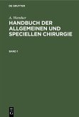A. Wernher: Handbuch der allgemeinen und speciellen Chirurgie. Band 1 (eBook, PDF)