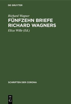 Fünfzehn Briefe Richard Wagners (eBook, PDF) - Wagner, Richard