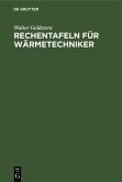 Rechentafeln für Wärmetechniker (eBook, PDF) Rechentafeln für Wärmetechniker (eBook, PDF)