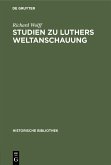 Studien zu Luthers Weltanschauung (eBook, PDF)
