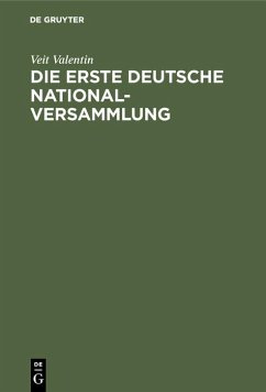 Die erste deutsche Nationalversammlung (eBook, PDF) - Valentin, Veit