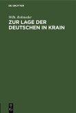 Zur Lage der Deutschen in Krain (eBook, PDF)