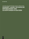 Hundert Jahre technische Erfindungen und Schöpfungen in Bayern (eBook, PDF)