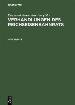 Verhandlungen des Reichseisenbahnrats. Heft 13/1925 (eBook, PDF)
