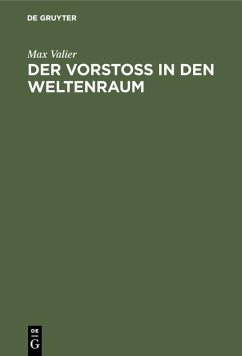 Der Vorstoss in den Weltenraum (eBook, PDF) - Valier, Max