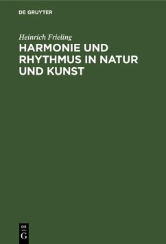 Harmonie und Rhythmus in Natur und Kunst (eBook, PDF) - Frieling, Heinrich