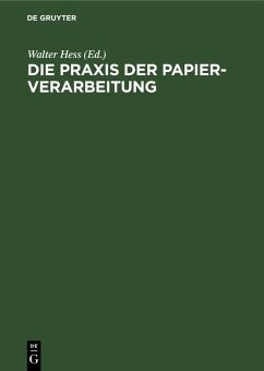 Cover Die Praxis der Papier-Verarbeitung (eBook, PDF)