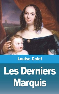 Les Derniers Marquis - Deux mois aux Pyrénées - Colet, Louise