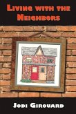 Living with the Neighbors: Poetry and Prose