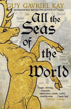 All the Seas of the World - Kay, Guy Gavriel