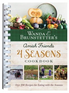 Wanda E. Brunstetter's Amish Friends 4 Seasons Cookbook - Brunstetter, Wanda E