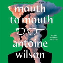 Mouth to Mouth - Wilson, Antoine