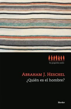 Quien Es El Hombre? - Heschel, Abraham J.