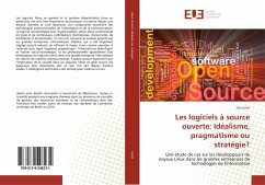 Les logiciels à source ouverte: Idéalisme, pragmatisme ou stratégie? - Lerch, Urs