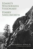 Idaho's Wilderness Visionary