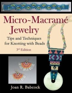 Micro-Macramé Jewelry: Tips and Techniques for Knotting with Beads - Babcock, Joan R.