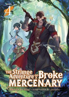 The Strange Adventure of a Broke Mercenary (Light Novel) Vol. 4 - Mine