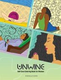 Unwine: Self-care Coloring Book for Women