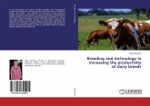 Breeding and technology in increasing the productivity of dairy breeds