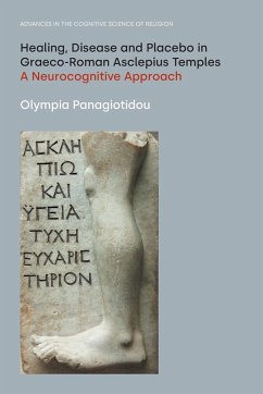 Healing, Disease and Placebo in Graeco-Roman Asclepius Temples - Panagiotidou, Olympia
