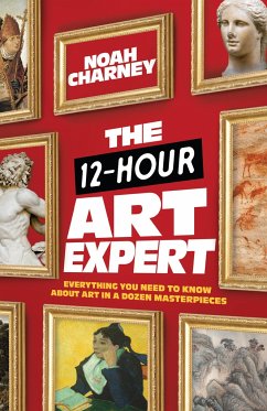 The 12-Hour Art Expert - Charney, Noah