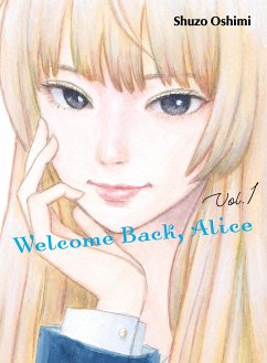 Welcome Back, Alice 1 - Oshimi, Shuzo