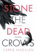 Stone the Dead Crows - Bild 1