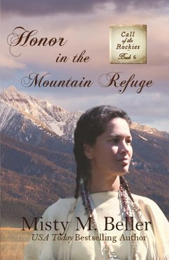 Honor in the Mountain Refuge - Beller, Misty M.
