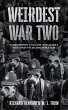 Weirdest War Two: Extraordinary Tales... - Bild 1