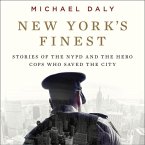 New York's Finest Lib/E: Stories of the NYPD and the Hero Cops Who Saved the City