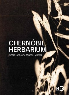 Chernobil Herbarium - Marder, Michael