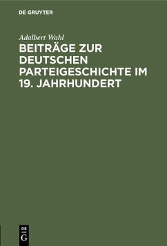 Cover Beiträge zur Deutschen Parteigeschichte im 19. Jahrhundert (eBook, PDF)
