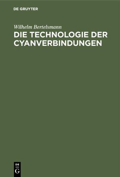 Die Technologie der Cyanverbindungen (eBook, PDF)