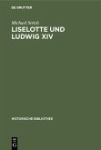Liselotte und Ludwig XIV (eBook, PDF)