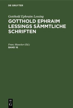 Gotthold Ephraim Lessing: Gotthold Ephraim Lessings Sämmtliche Schriften. Band 16 (eBook, PDF)