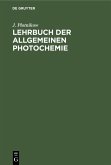Lehrbuch der Allgemeinen Photochemie (eBook, PDF)