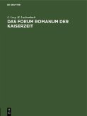 Das Forum Romanum der Kaiserzeit (eBook, PDF)
